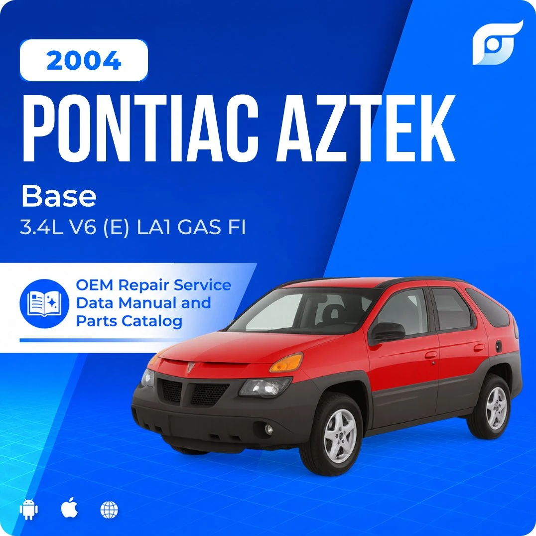 2004 Pontiac Aztek Base - OEM Repair Service Manual