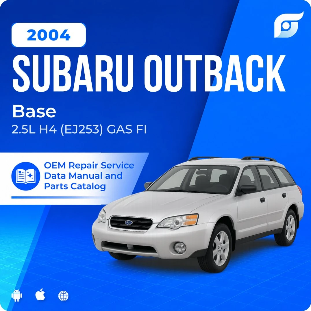2004 Subaru Outback Base - OEM Repair Service Manual