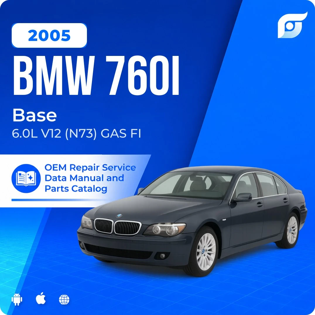 2005 BMW 760i Base - OEM Repair Service Manual