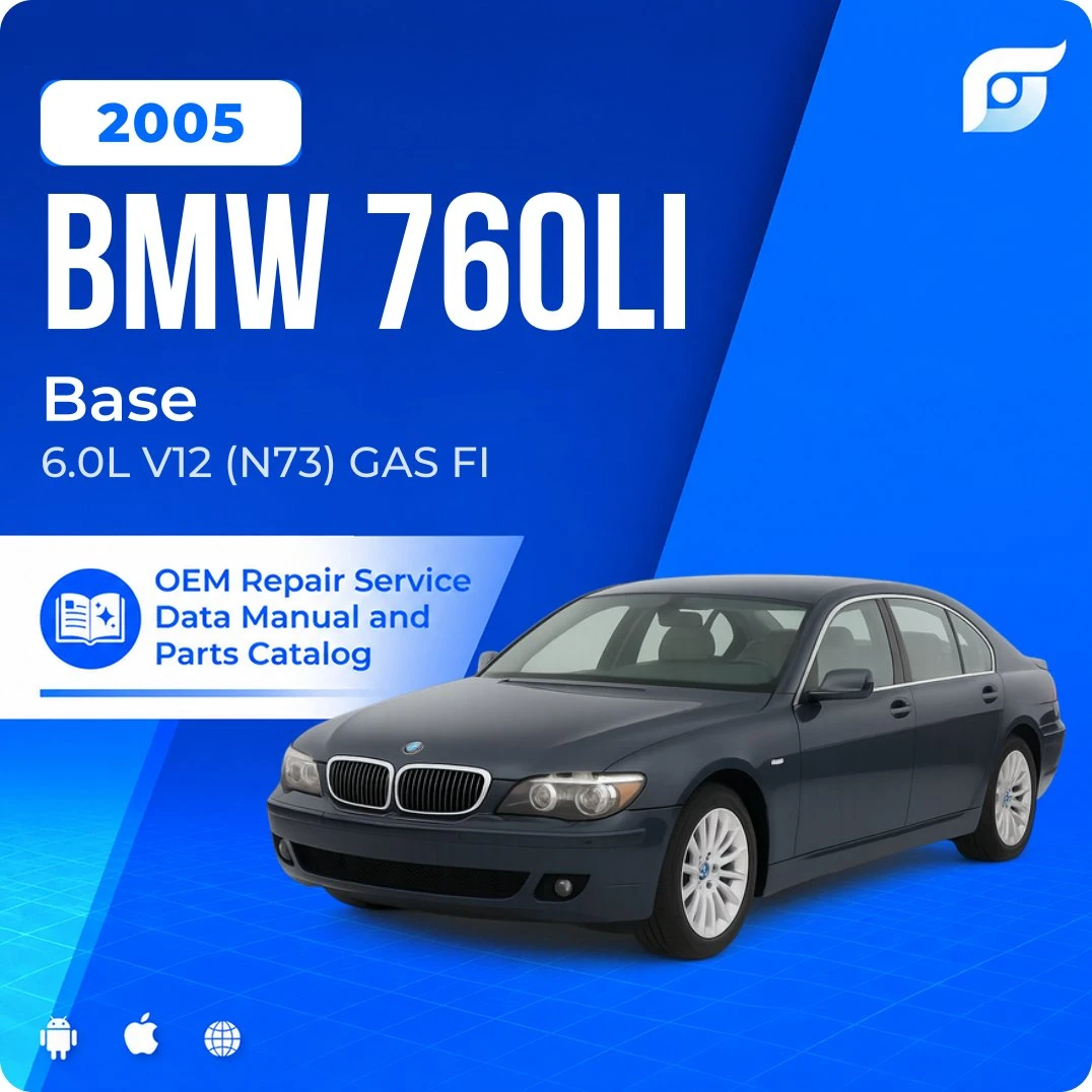 2005 BMW 760Li Base - OEM Repair Service Manual
