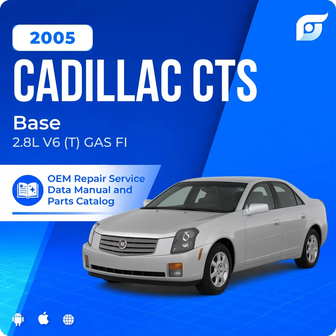 2005 Cadillac CTS Base - OEM Repair Service Manual