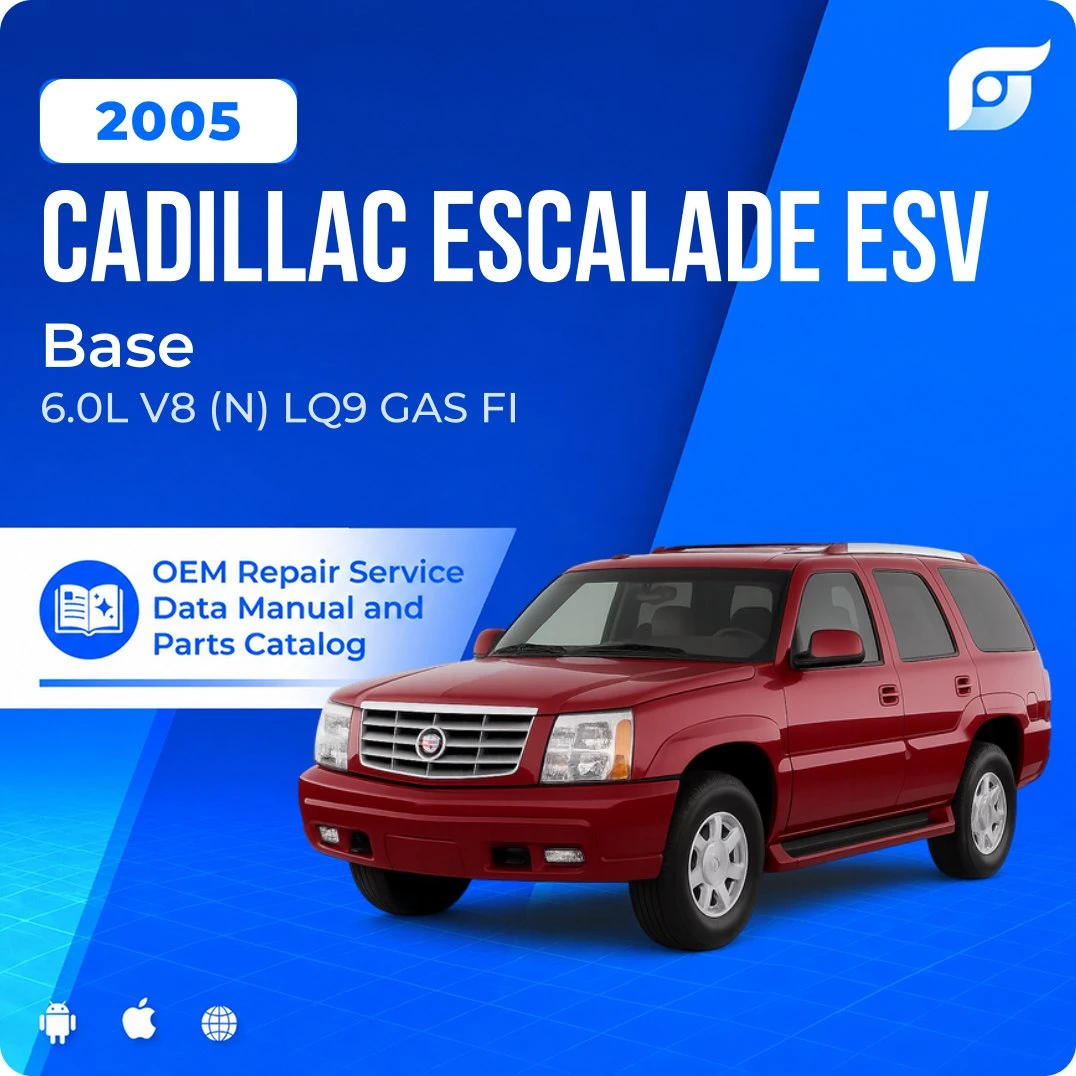 2005 Cadillac Escalade ESV Base - OEM Repair Service Manual