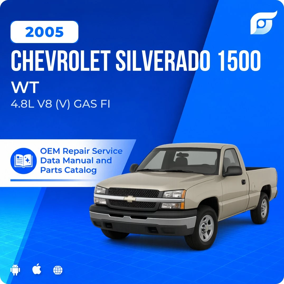 2005 Chevrolet Silverado 1500 WT - OEM Repair Service Manual