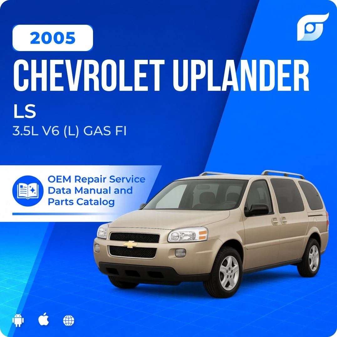 2005 Chevrolet Uplander LS - OEM Repair Service Manual