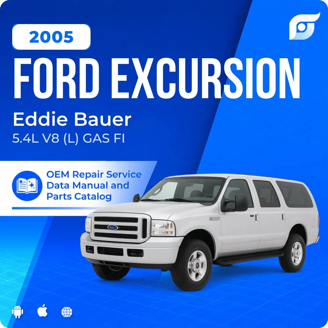 2005 Ford Excursion Eddie Bauer - OEM Repair Service Manual
