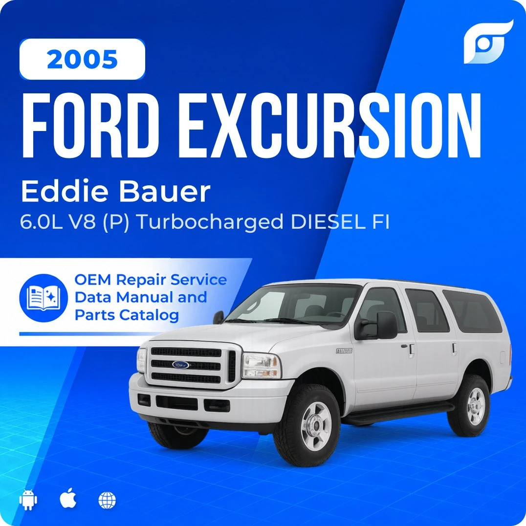 2005 Ford Excursion Eddie Bauer - OEM Repair Service Manual