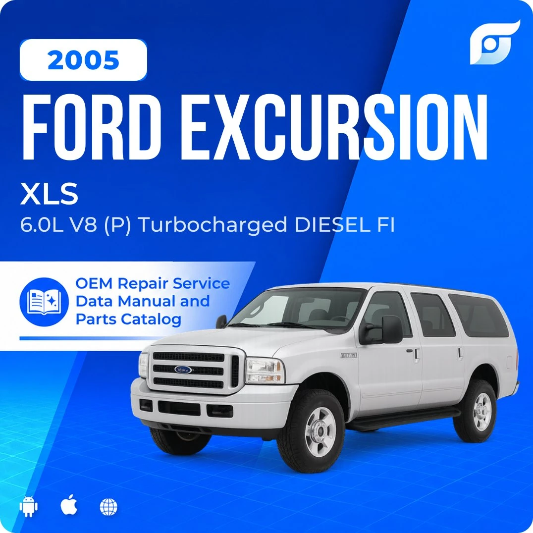2005 Ford Excursion XLS - OEM Repair Service Manual