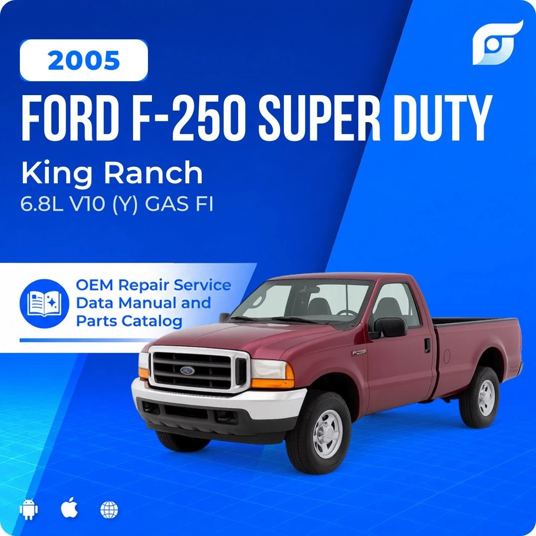 2005 Ford F-250 Super Duty King Ranch - OEM Repair Service Manual