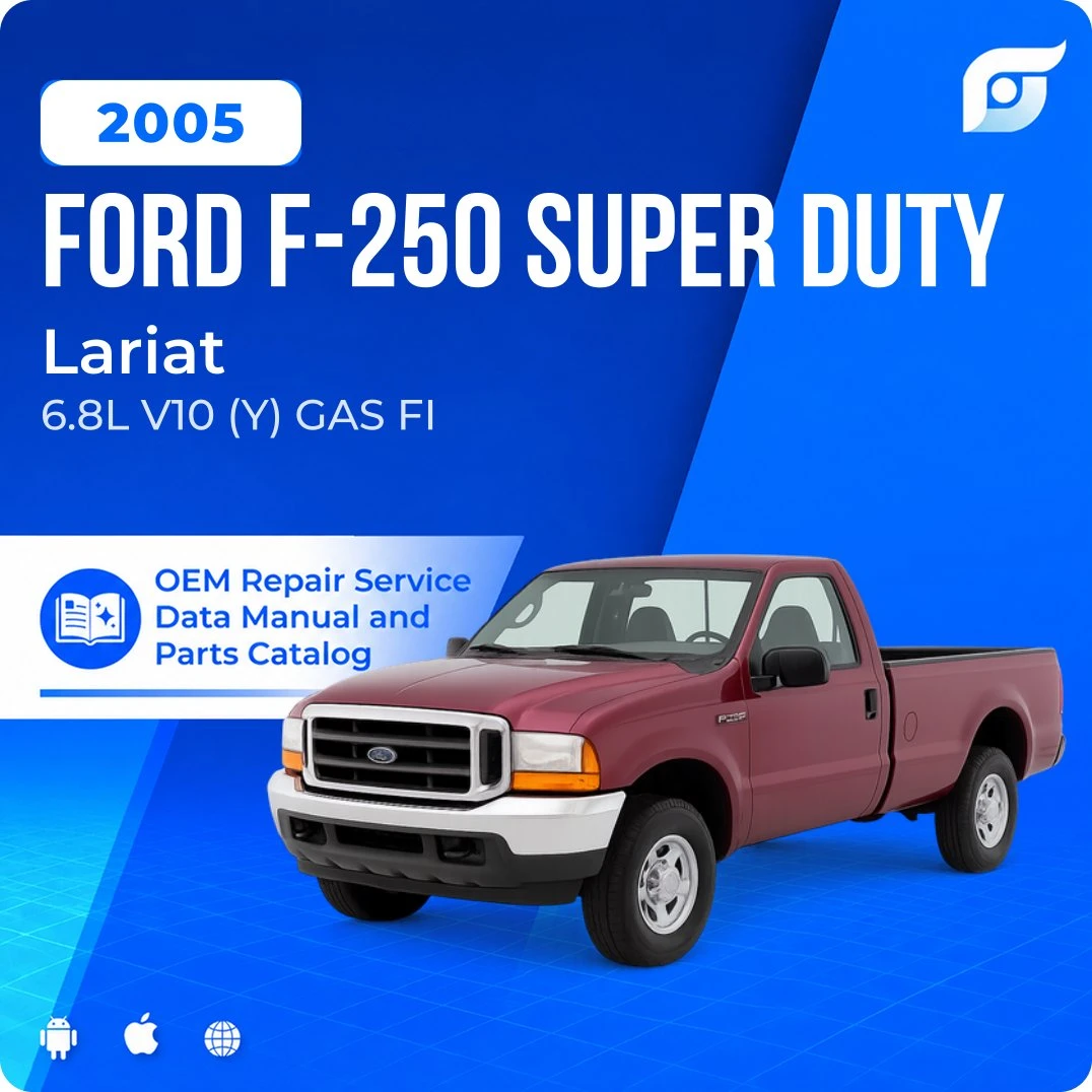 2005 Ford F-250 Super Duty Lariat - OEM Repair Service Manual