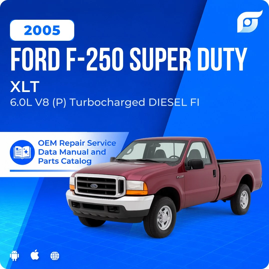 2005 Ford F-250 Super Duty XLT - OEM Repair Service Manual