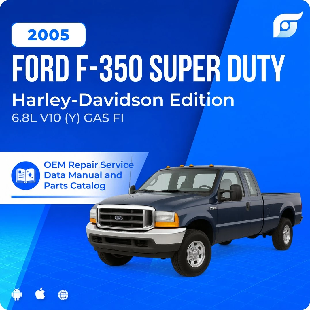 2005 Ford F-350 Super Duty Harley-Davidson Edition - OEM Repair Service Manual