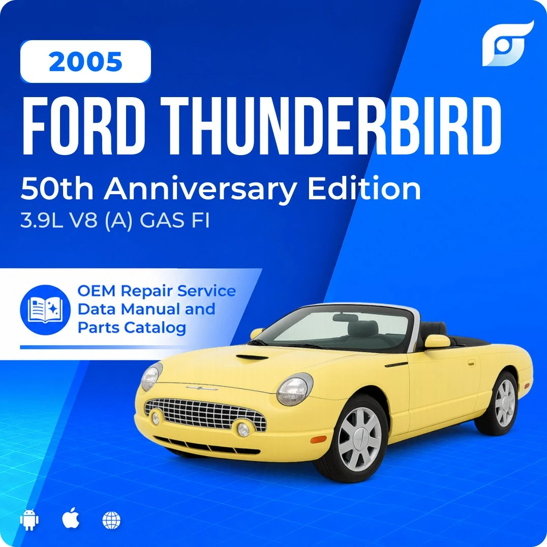 2005 Ford Thunderbird 50th Anniversary Edition - OEM Repair Service Manual