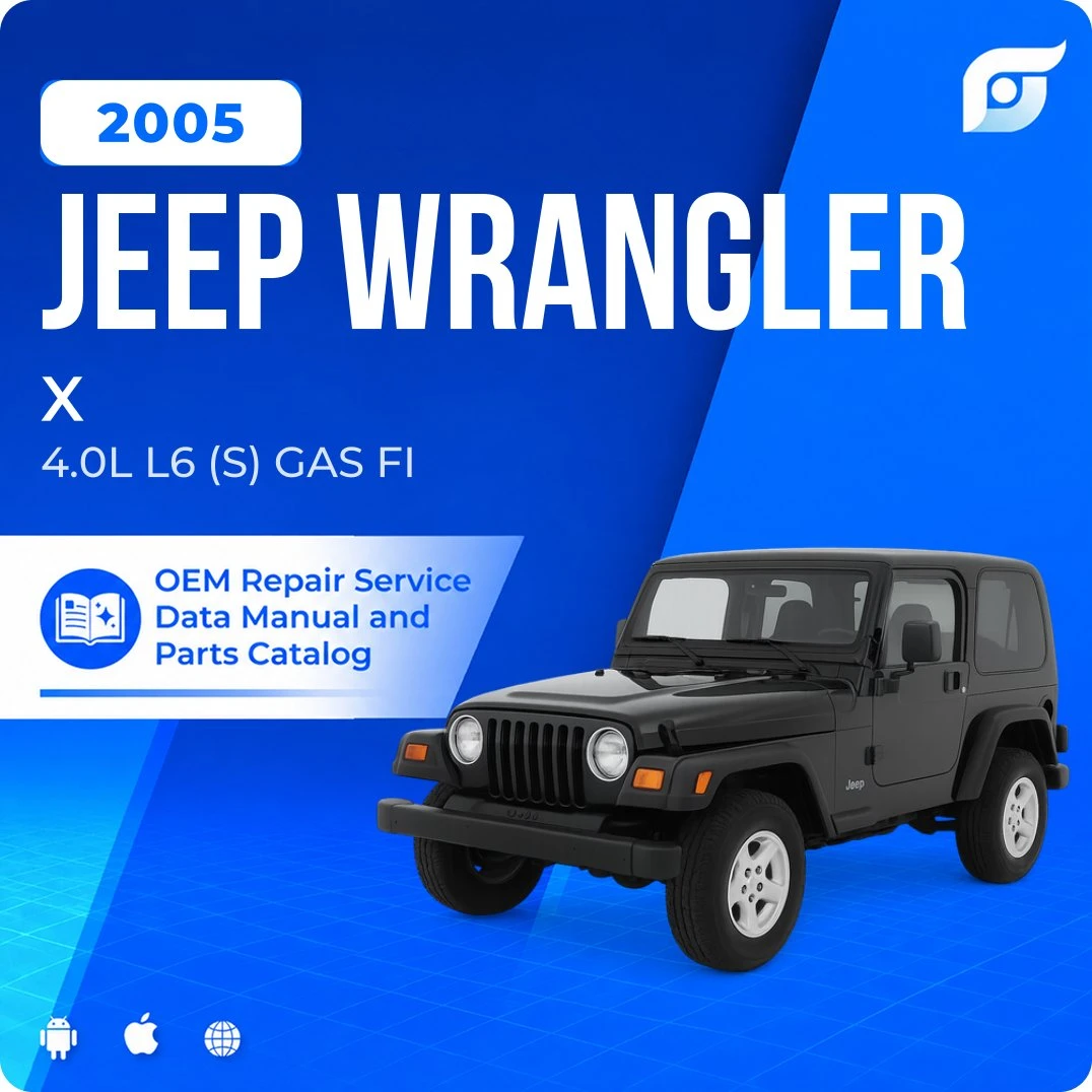 2005 Jeep Wrangler X - OEM Repair Service Manual