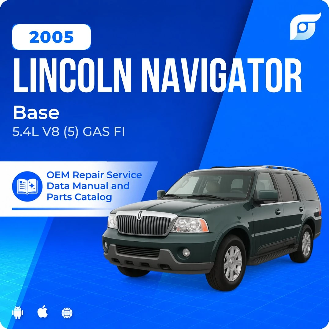 2005 Lincoln Navigator Base - OEM Repair Service Manual