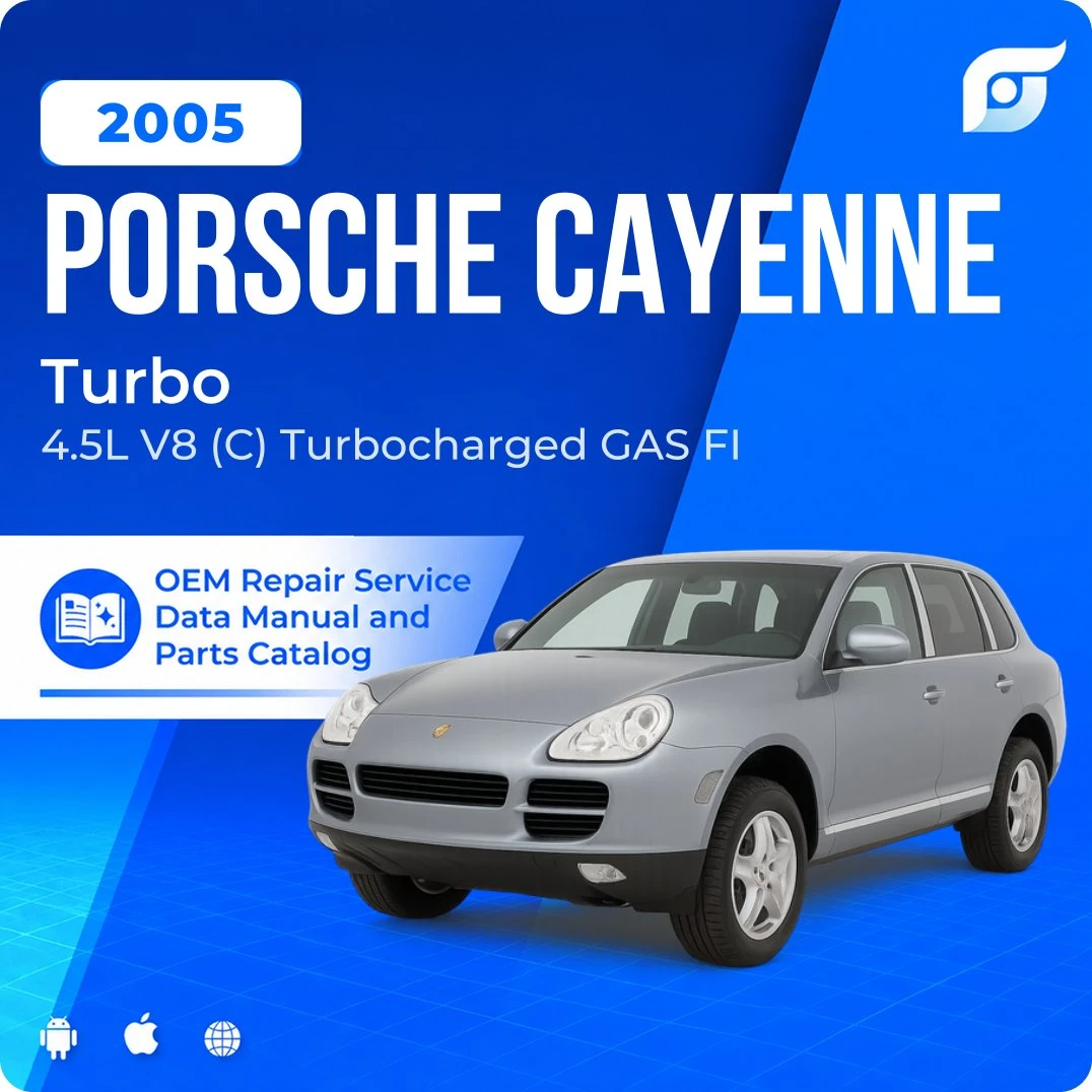 2005 Porsche Cayenne Turbo - OEM Repair Service Manual