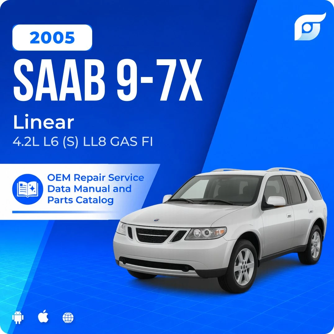 2005 Saab 9-7x Linear - OEM Repair Service Manual