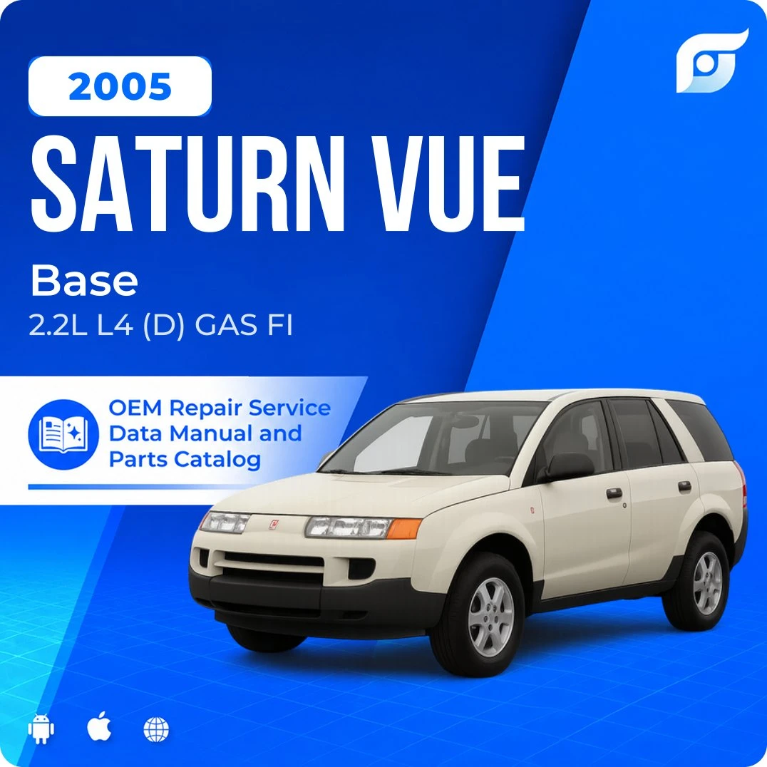 2005 Saturn Vue Base - OEM Repair Service Manual
