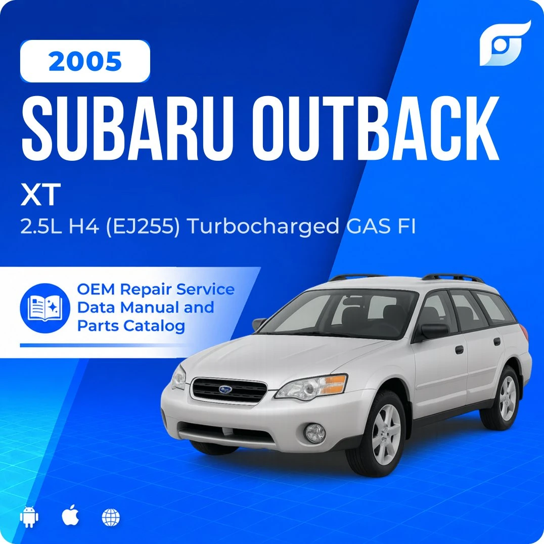 2005 Subaru Outback XT - OEM Repair Service Manual