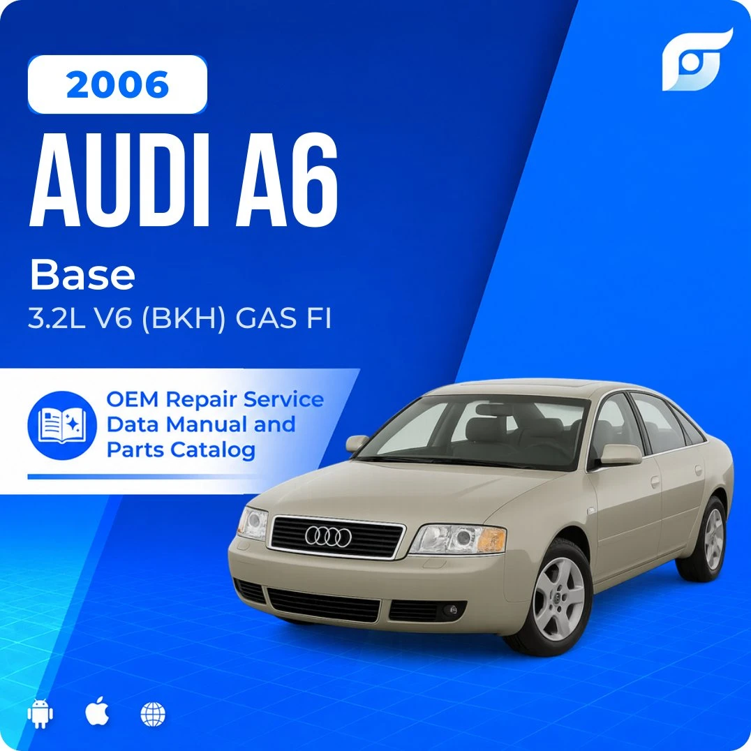 2006 Audi A6 Base - OEM Repair Service Manual