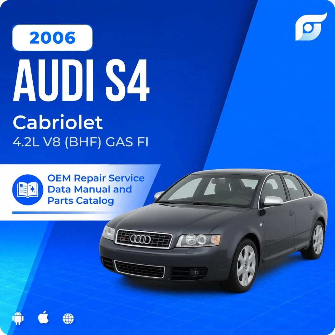 2006 Audi S4 Cabriolet - OEM Repair Service Manual