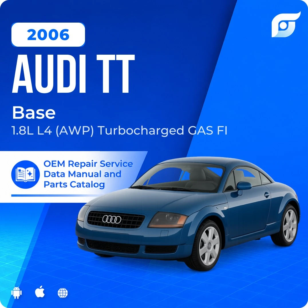 2006 Audi TT Base - OEM Repair Service Manual