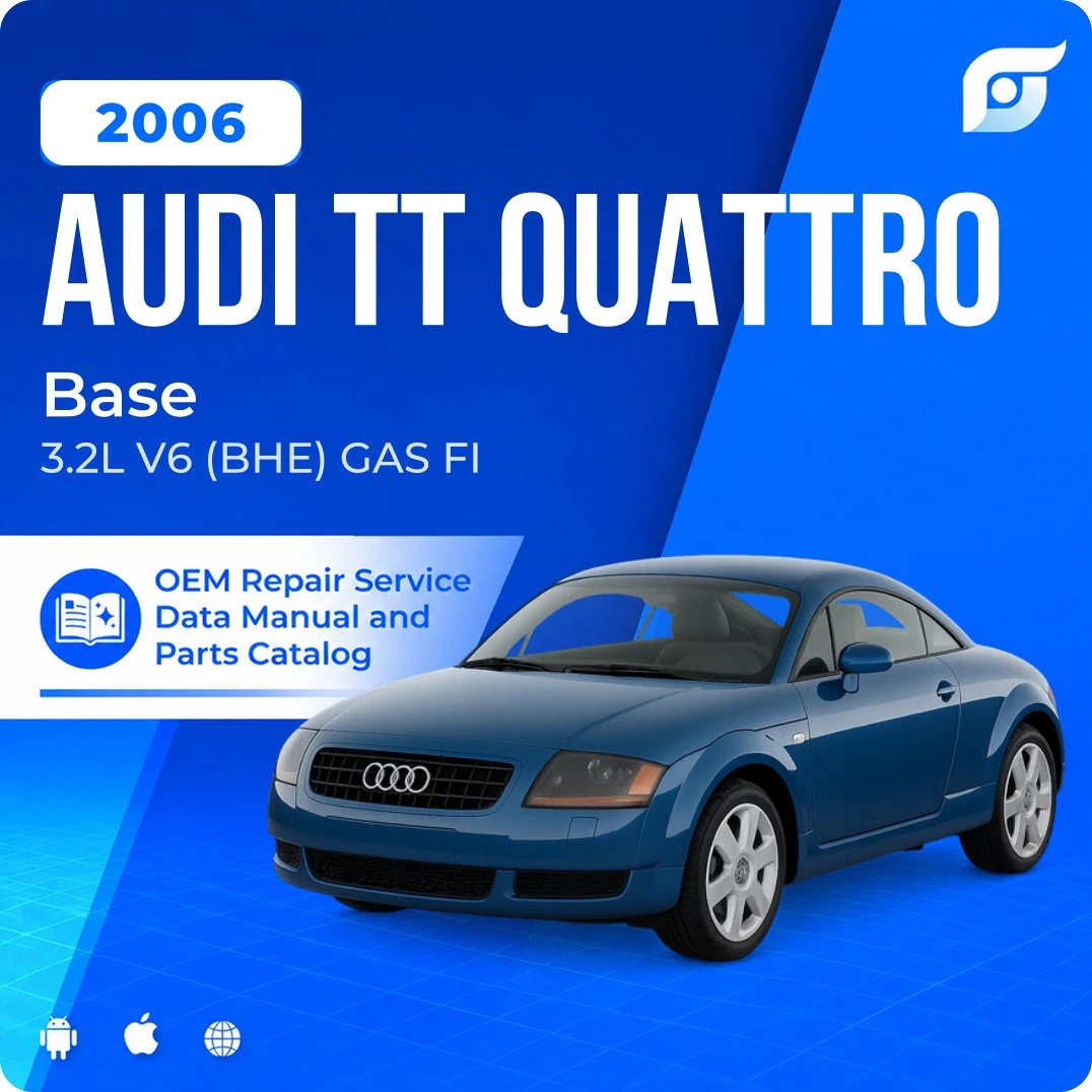 2006 Audi TT Quattro Base - OEM Repair Service Manual