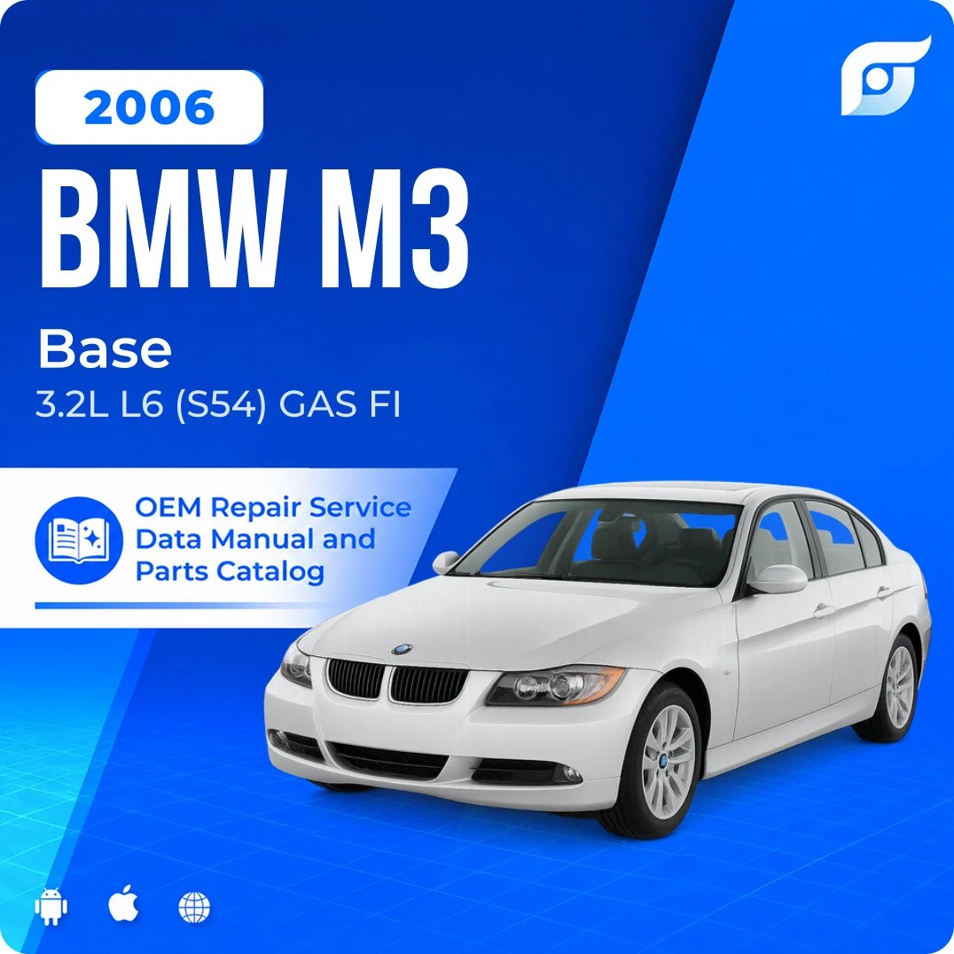 2006 BMW M3 Base - OEM Repair Service Manual