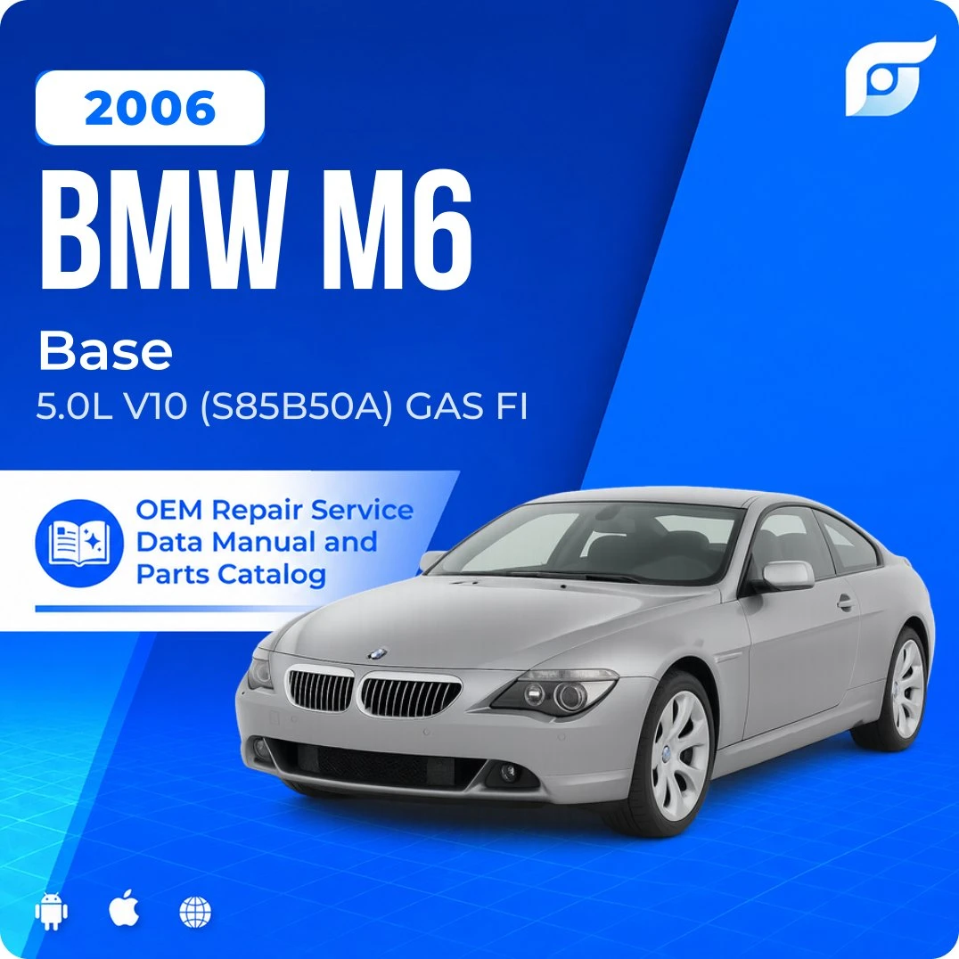 2006 BMW M6 Base - OEM Repair Service Manual