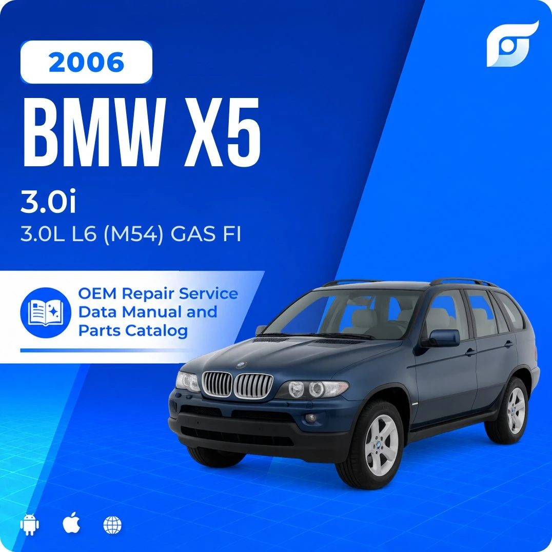 2006 BMW X5 3.0i - OEM Repair Service Manual