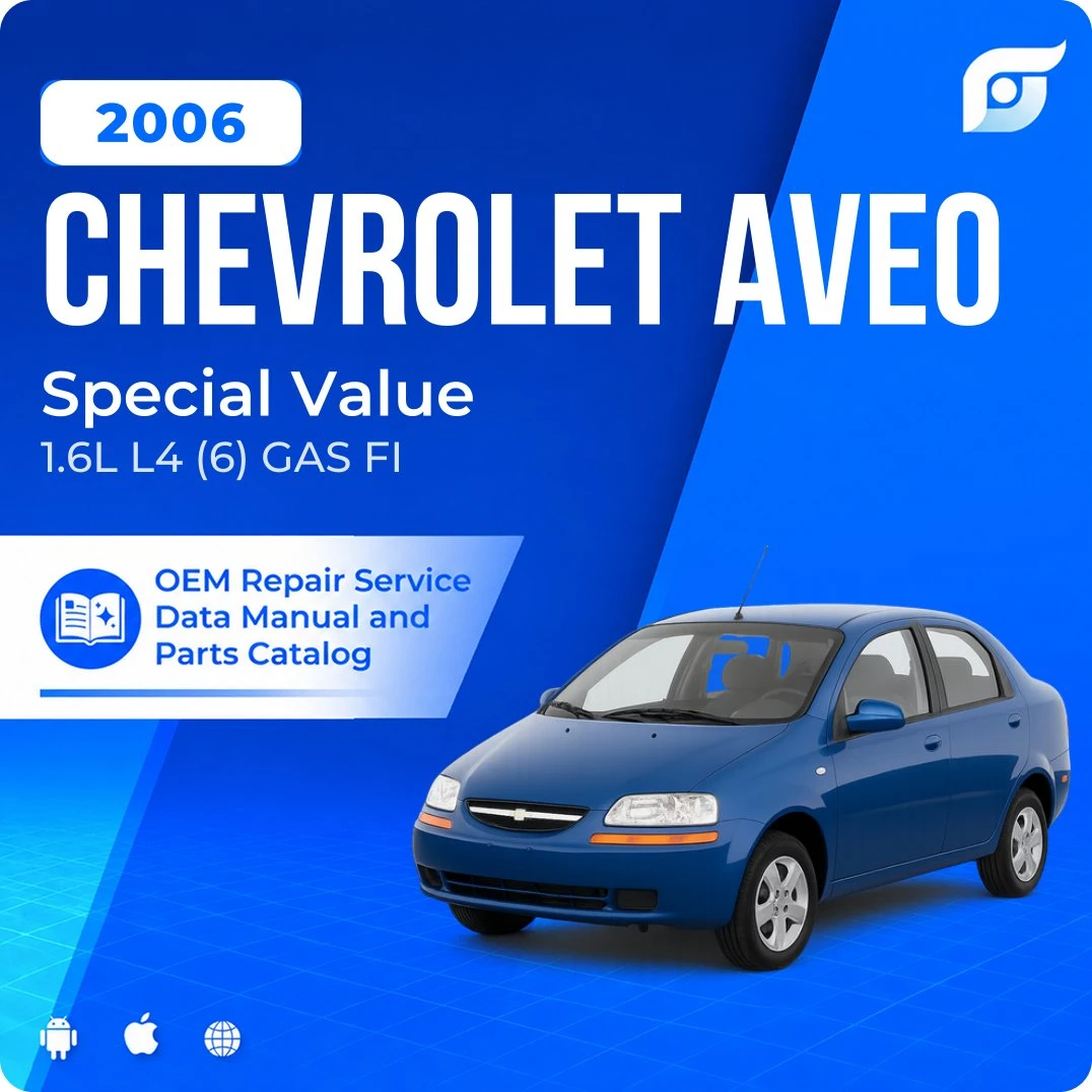 2006 Chevrolet Aveo Special Value - OEM Repair Service Manual