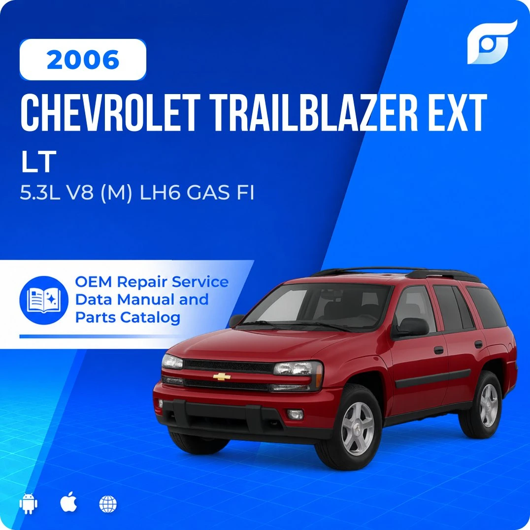 2006 Chevrolet Trailblazer EXT LT - OEM Repair Service Manual