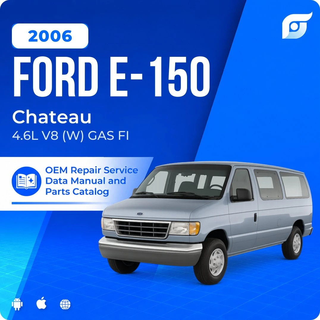 2006 Ford E-150 Chateau - OEM Repair Service Manual