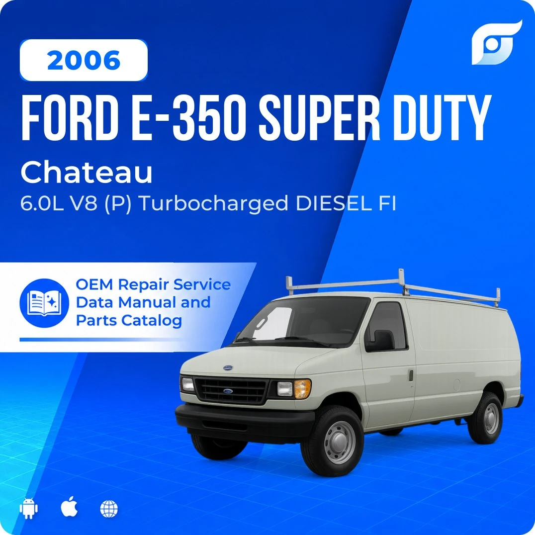 2006 Ford E-350 Super Duty Chateau - OEM Repair Service Manual