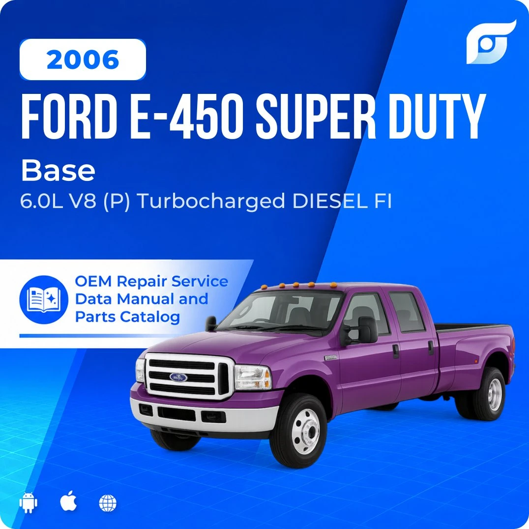 2006 Ford E-450 Super Duty Base - OEM Repair Service Manual