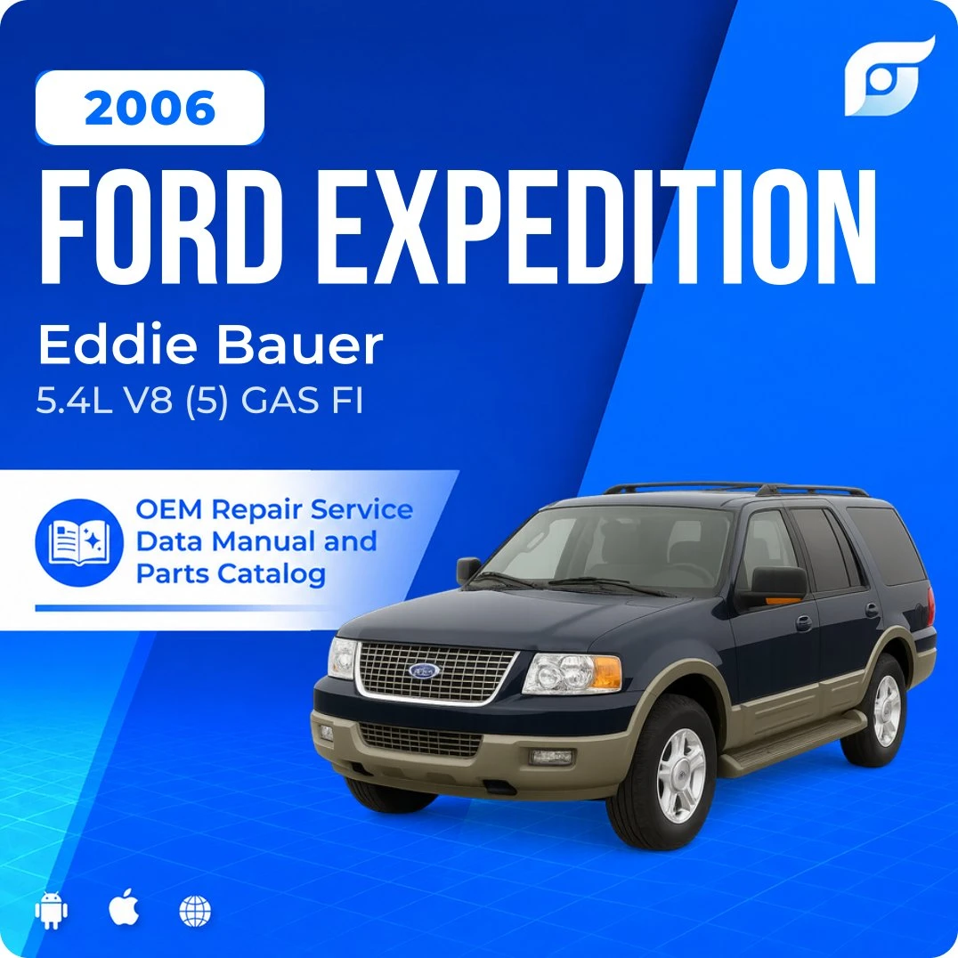 2006 Ford Expedition Eddie Bauer - OEM Repair Service Manual