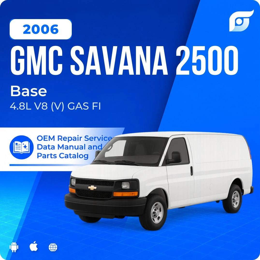 2006 GMC Savana 2500 Base - OEM Repair Service Manual
