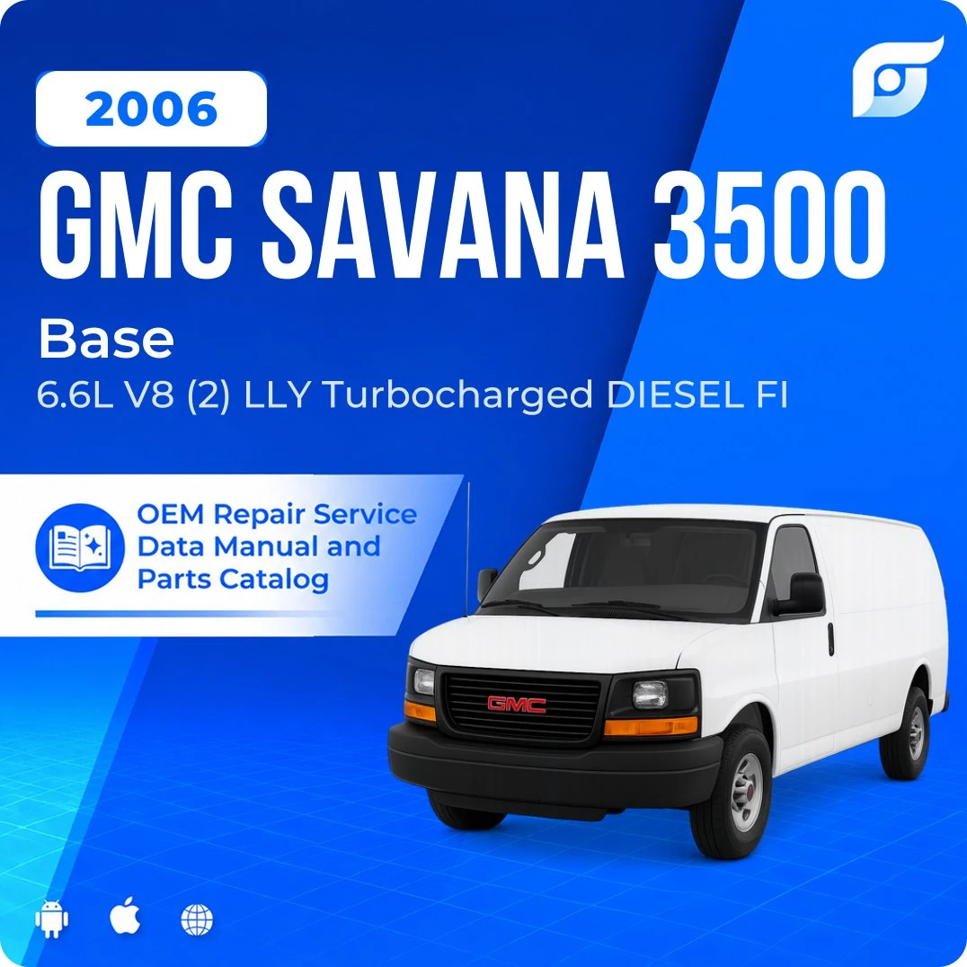 2006 GMC Savana 3500 Base - OEM Repair Service Manual