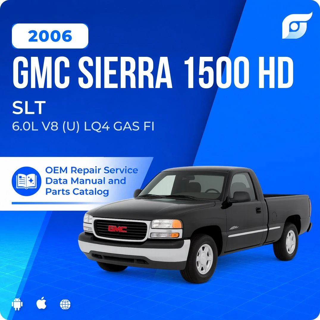 2006 GMC Sierra 1500 HD SLT - OEM Repair Service Manual