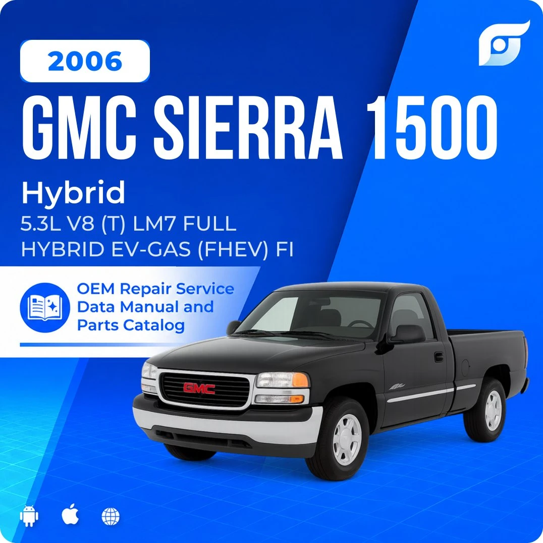 2006 GMC Sierra 1500 Hybrid - OEM Repair Service Manual