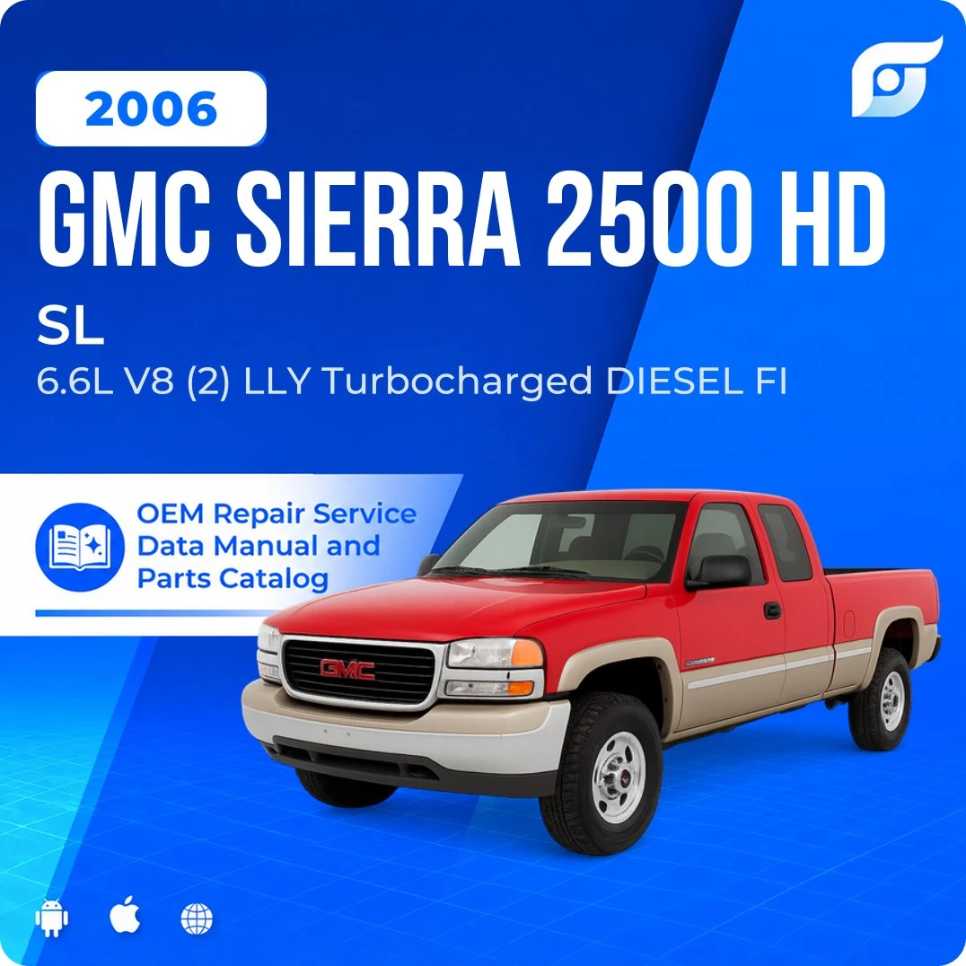 2006 GMC Sierra 2500 HD SL - OEM Repair Service Manual