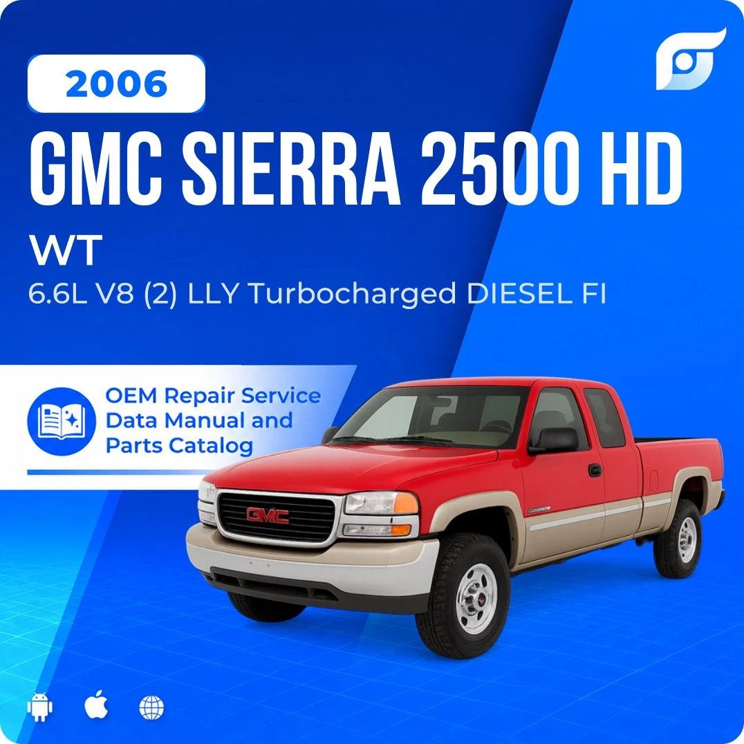 2006 GMC Sierra 2500 HD WT - OEM Repair Service Manual