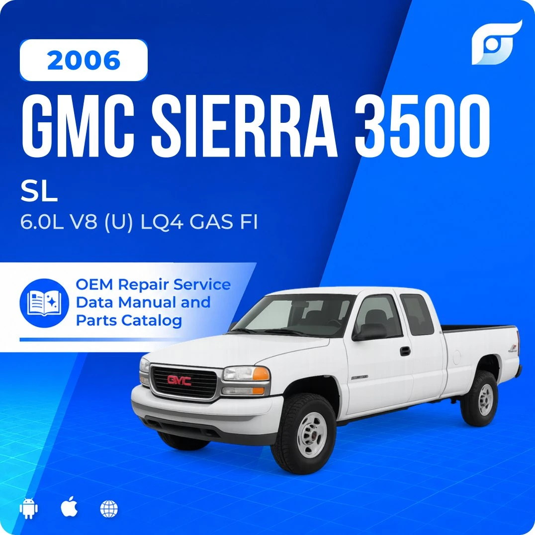 2006 GMC Sierra 3500 SL - OEM Repair Service Manual