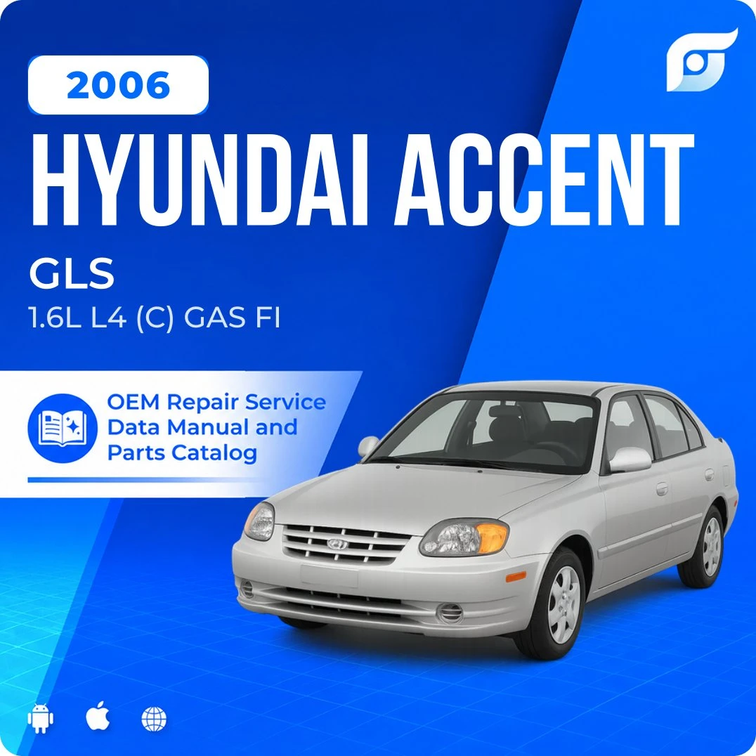 2006 Hyundai Accent GLS - OEM Repair Service Manual