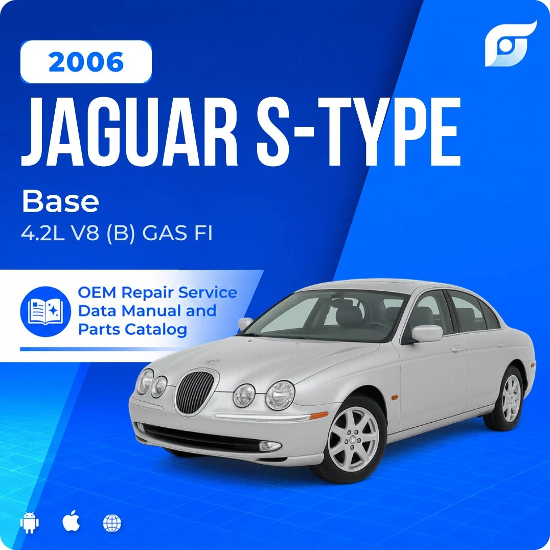 2006 Jaguar S-Type Base - OEM Repair Service Manual