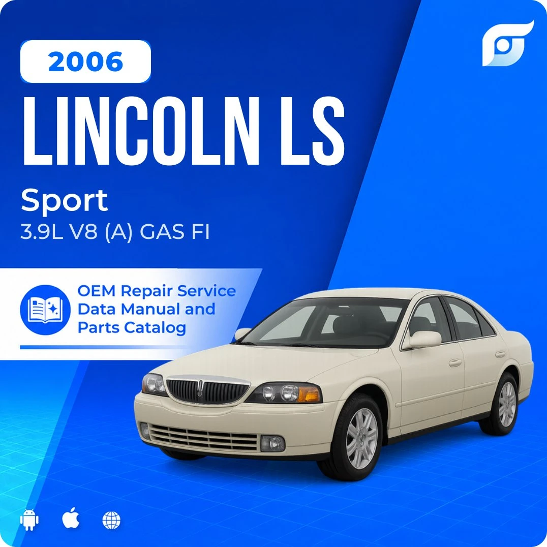 2006 Lincoln LS Sport - OEM Repair Service Manual