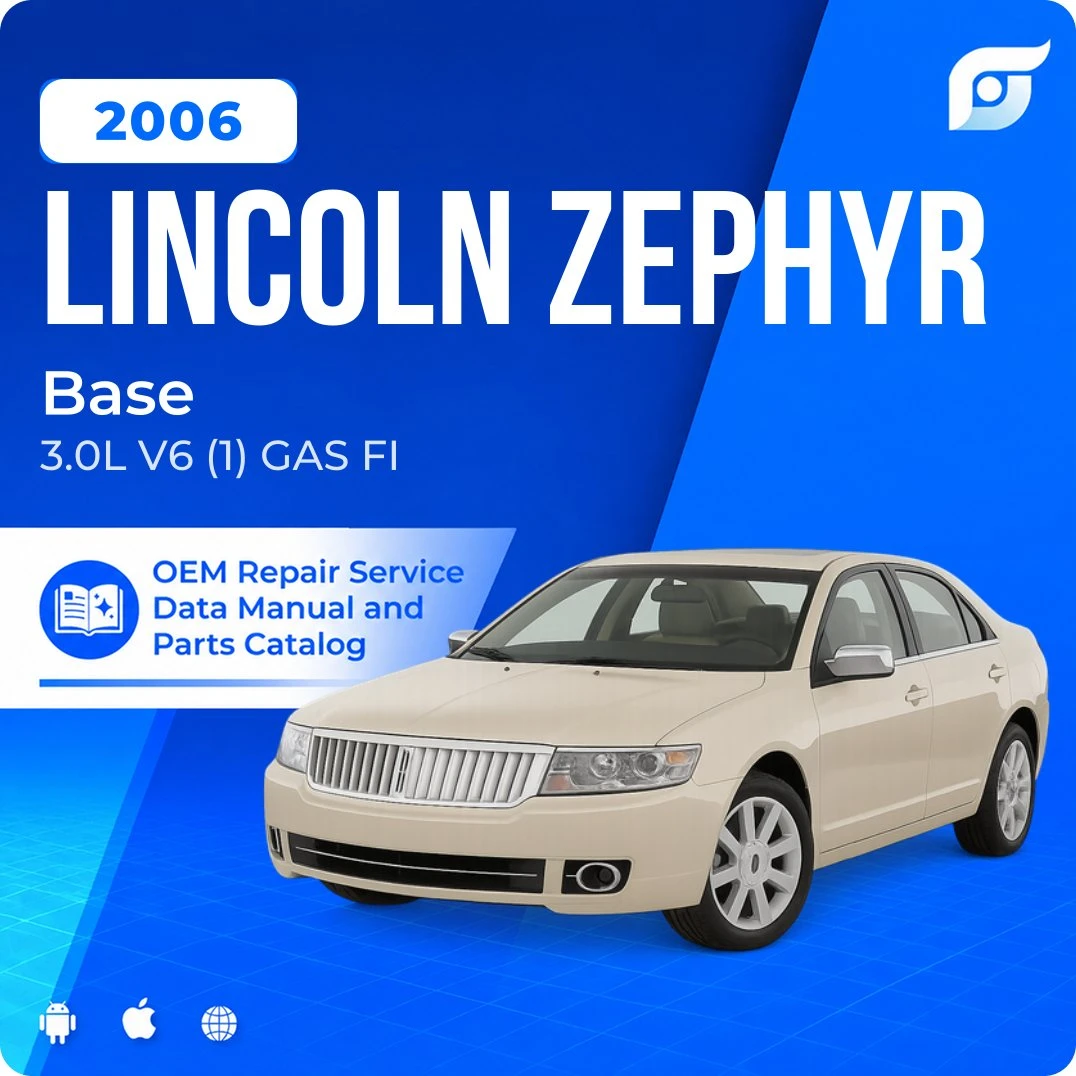 2006 Lincoln Zephyr Base - OEM Repair Service Manual