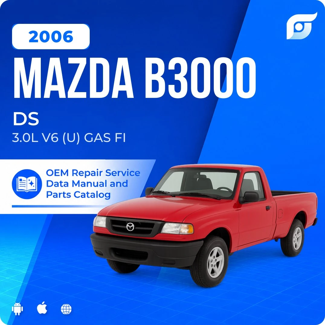 2006 Mazda B3000 DS - OEM Repair Service Manual