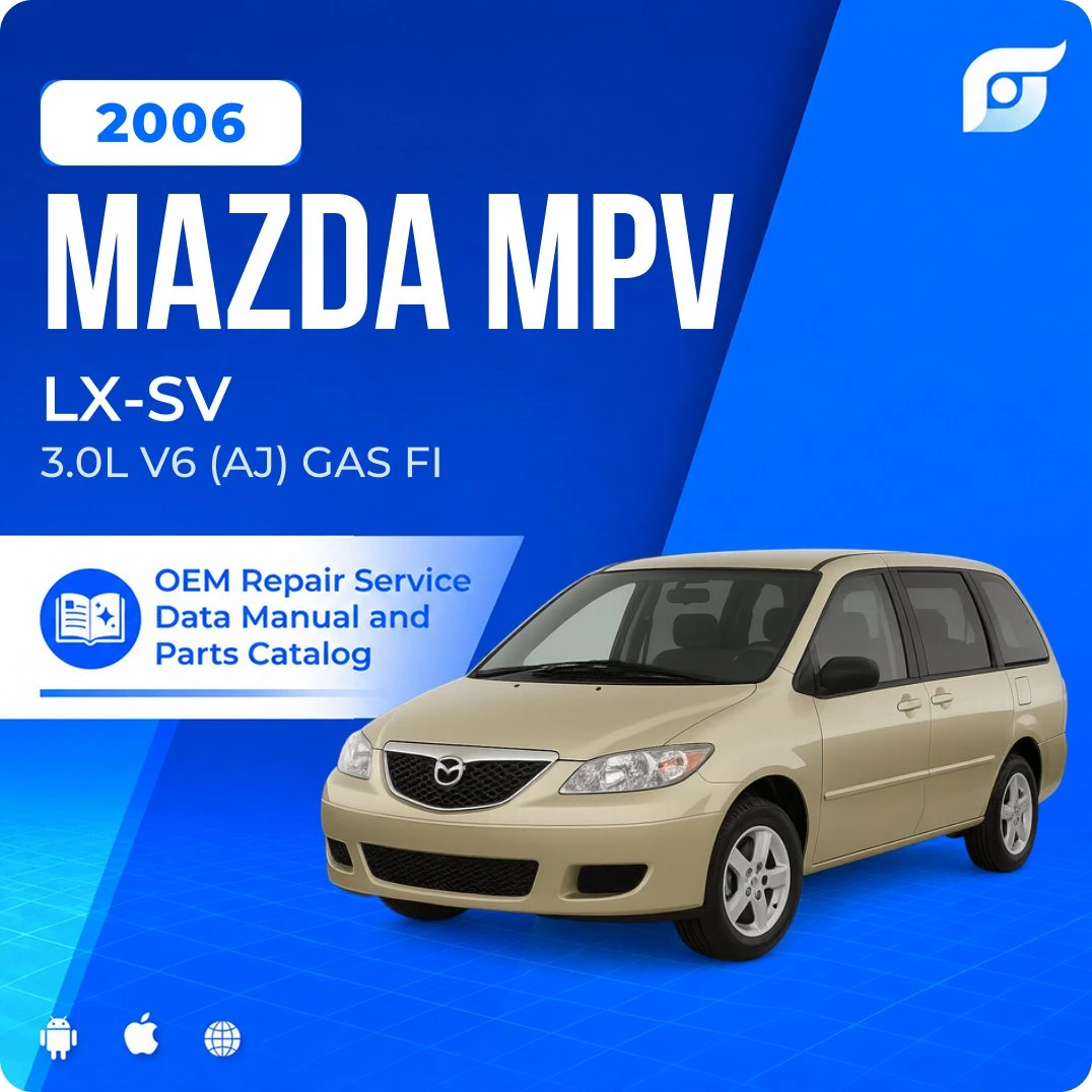 2006 Mazda MPV LX-SV - OEM Repair Service Manual