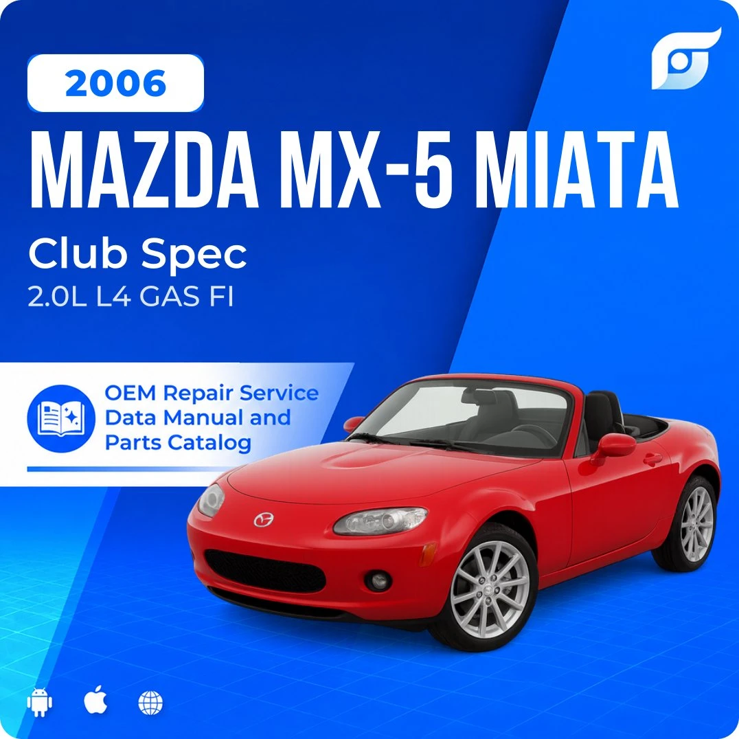 2006 Mazda MX-5 Miata Club Spec - OEM Repair Service Manual