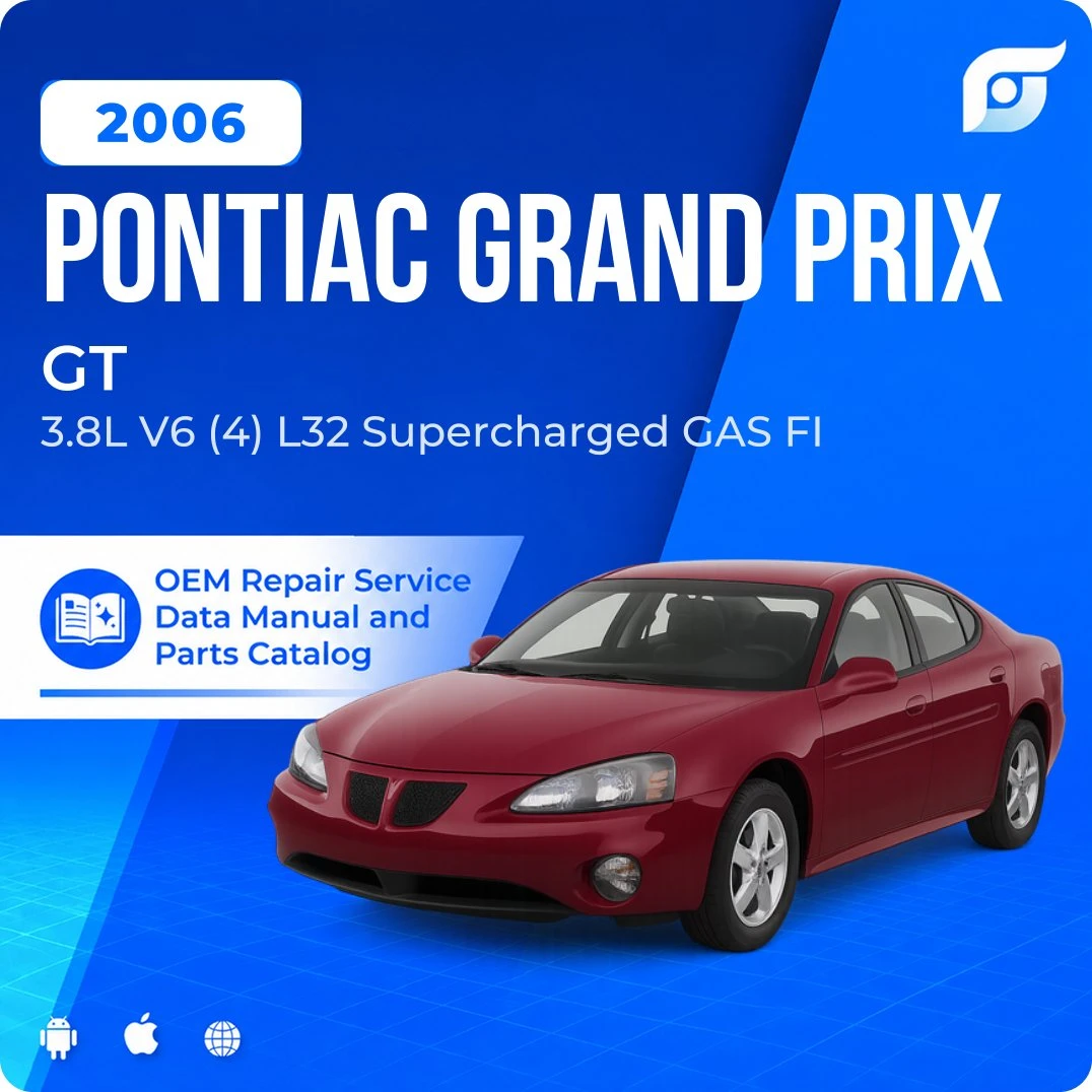 2006 Pontiac Grand Prix GT - OEM Repair Service Manual